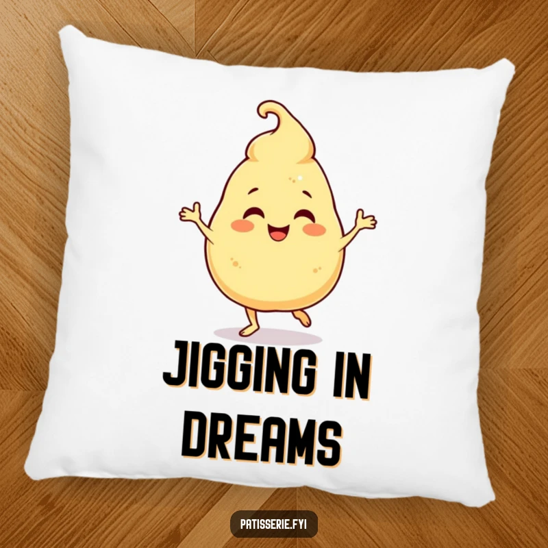 Funny Pillow: A soft pillow depicting a giggling profiterole character humorously doing a happy jig, sweet and cozy.