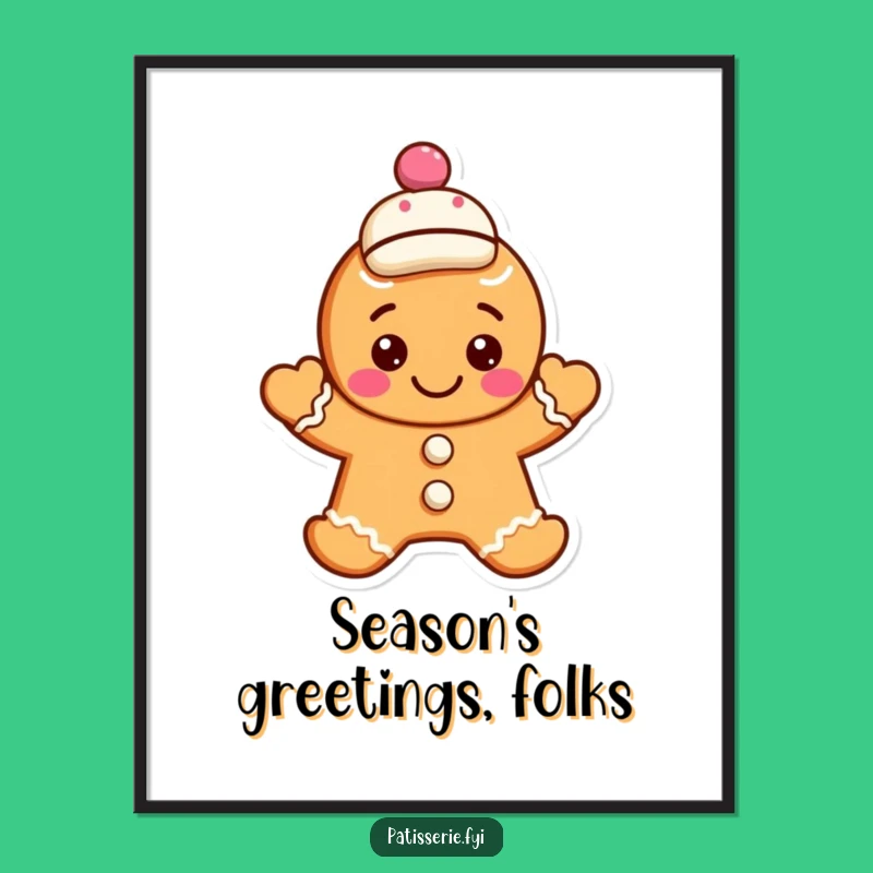 Funny Gingerbread Cookie Poster: Waving Character, Jaunty Cap - Wall Art Gift