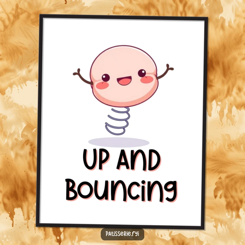 Funny poster print of a cheerful macaron bouncing high on a spring, capturing pure, unadulterated joy.