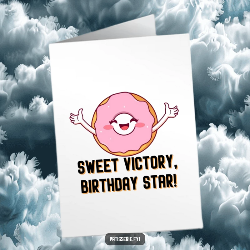 Funny Free Printable Birthday Card: A joyful donut character striking a triumphant pose, celebrating a wonderful birthday.