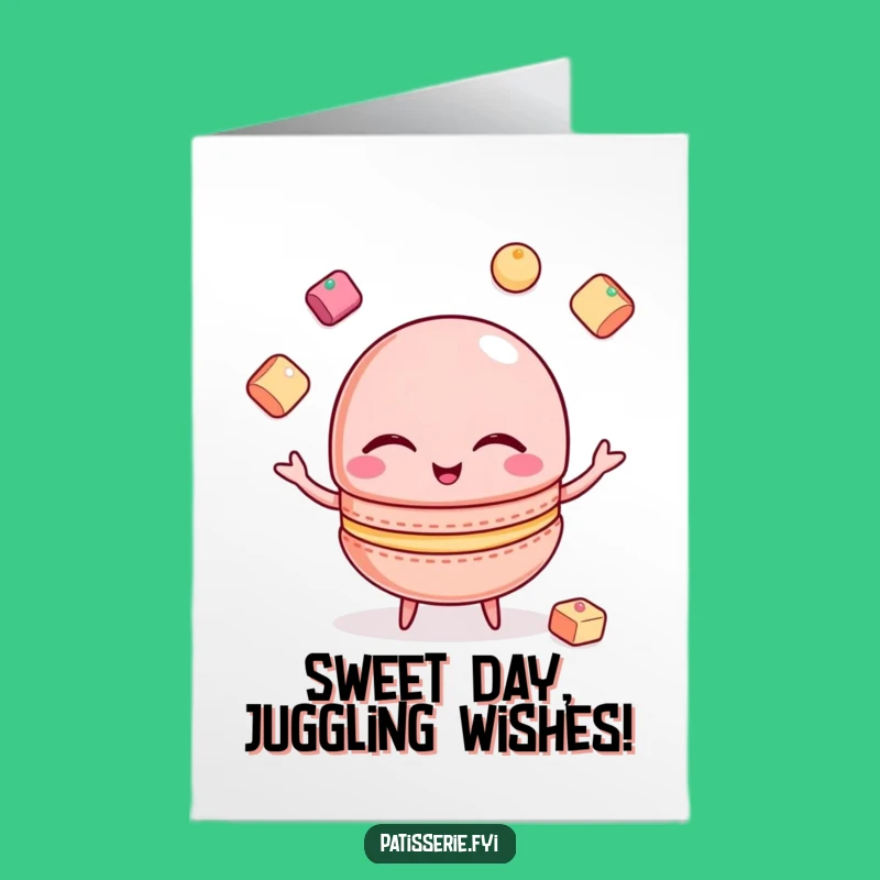 Free Printable Birthday Card: Juggling Macaron, Downloadable Funny Sweet Gift