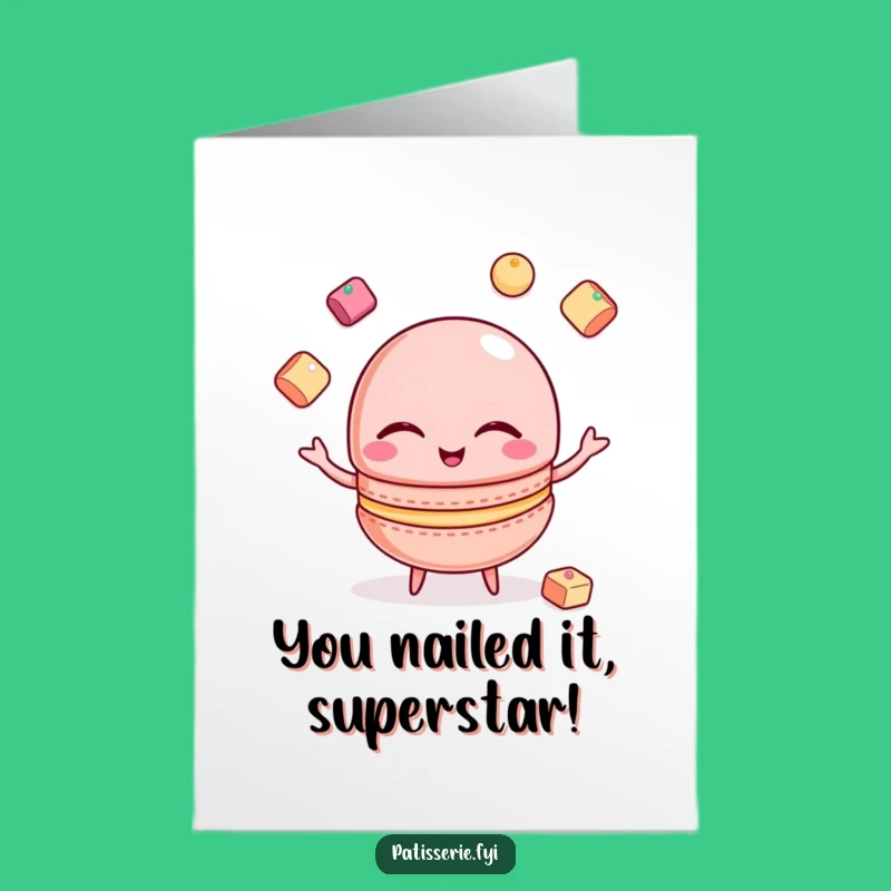 Free Printable Congrats Card: Juggling Macaron, Downloadable Humorous Achievement Gift