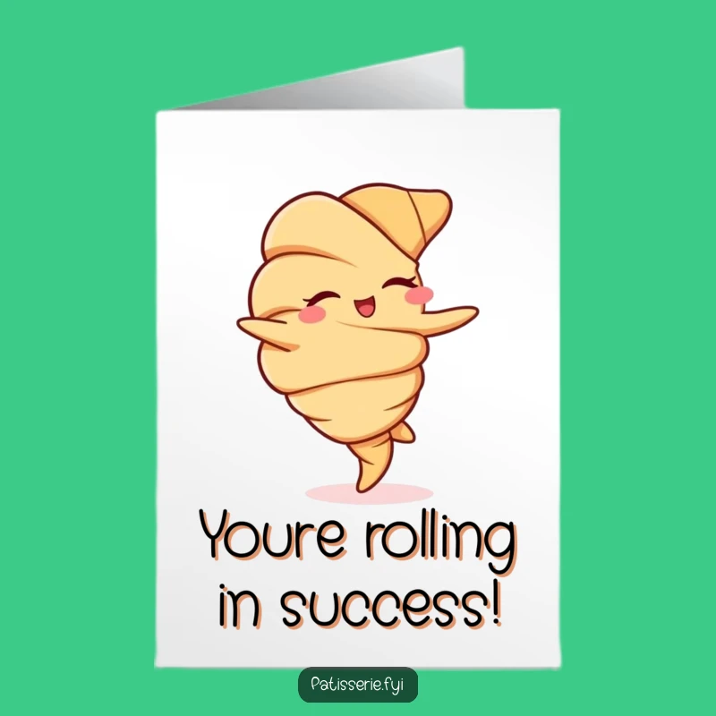 Free Printable Croissant Congrats Card: Flipping Awesome Achievements!