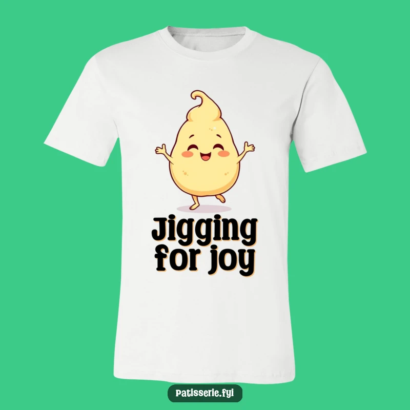 Funny Giggling Profiterole T-Shirt: Hilarious Jigging Dessert Design, Great Gift!